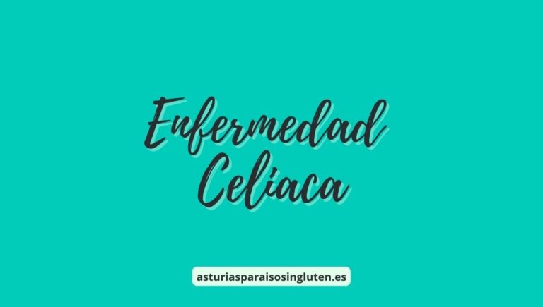 Celiaquía. ¿Qué es?