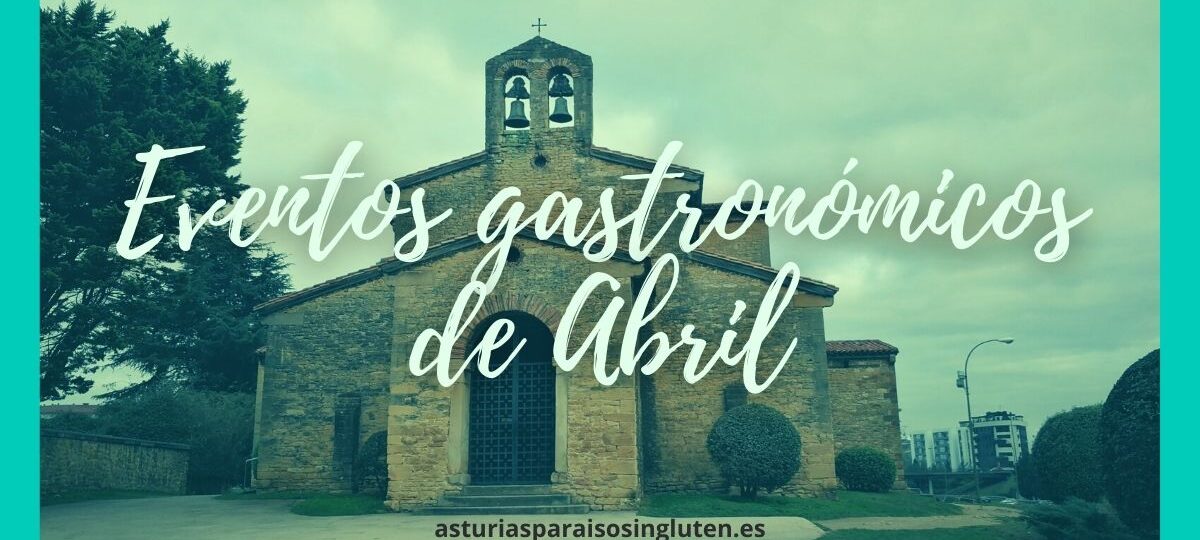 eventos_abril_asturias_paraiso_sin_gluten