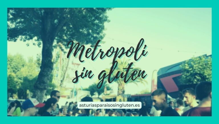 Metrópoli sin gluten